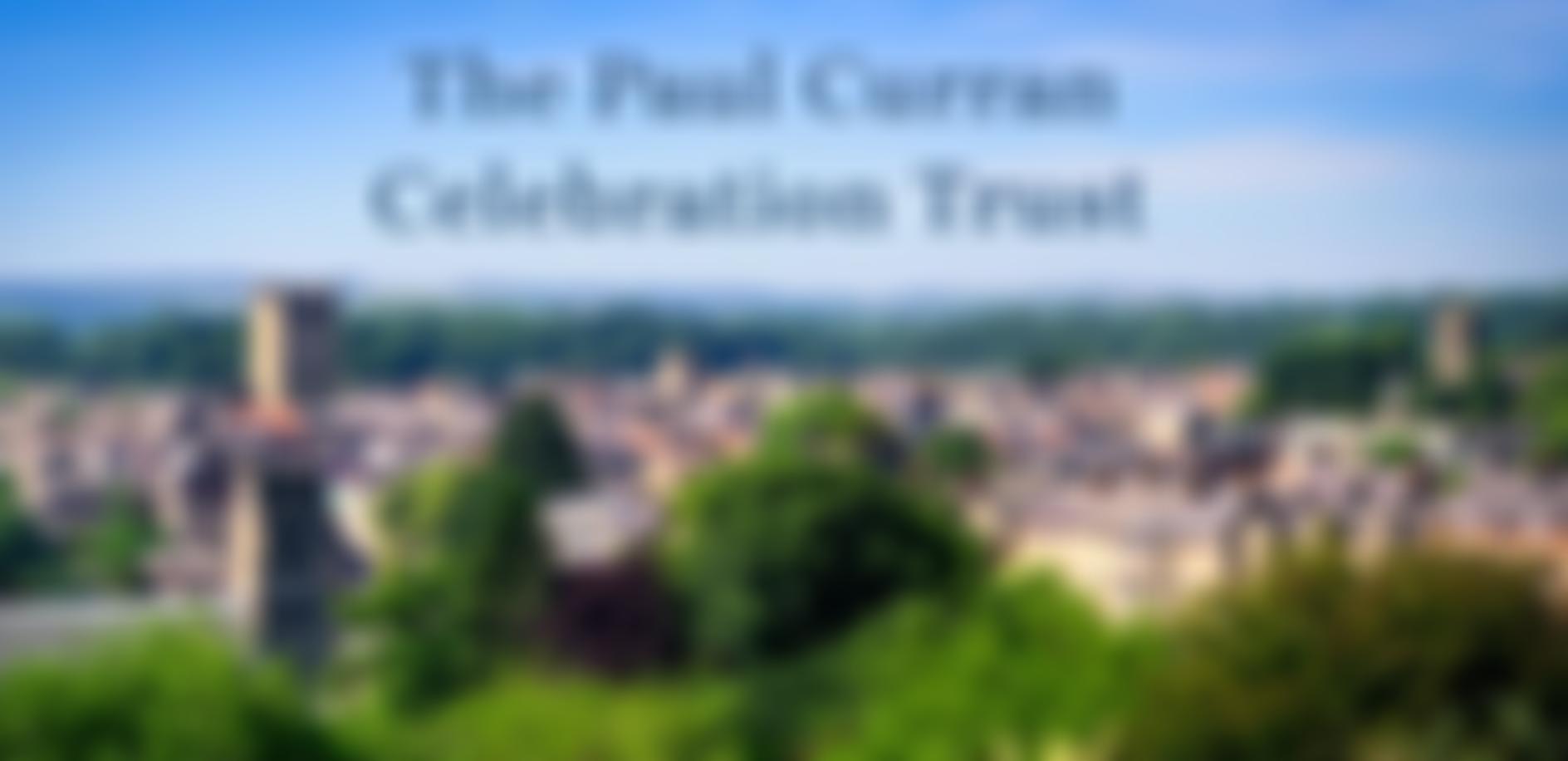 Paul Curran Celebration Trust | Charici