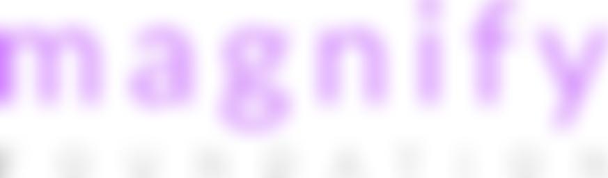 Magnify Foundation | Charici