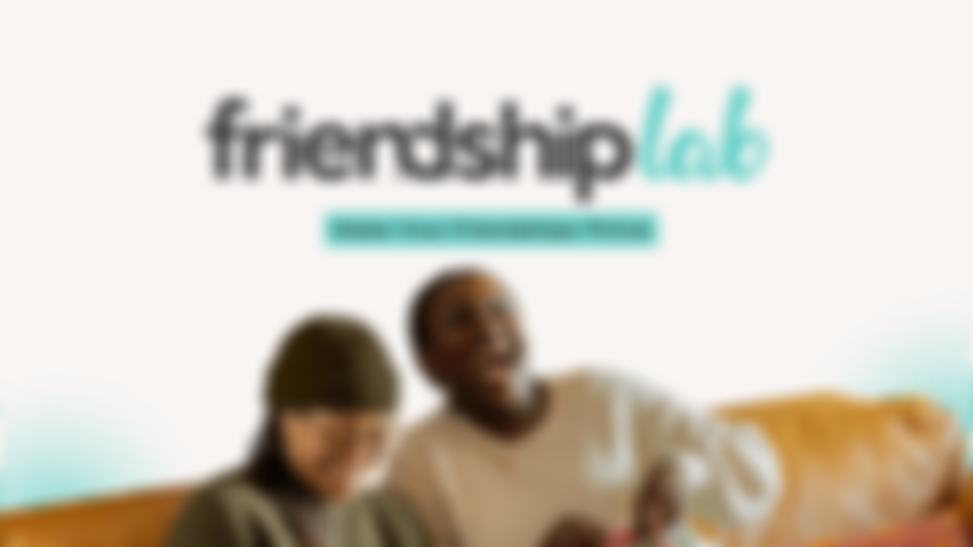 Friendship Lab | Charici