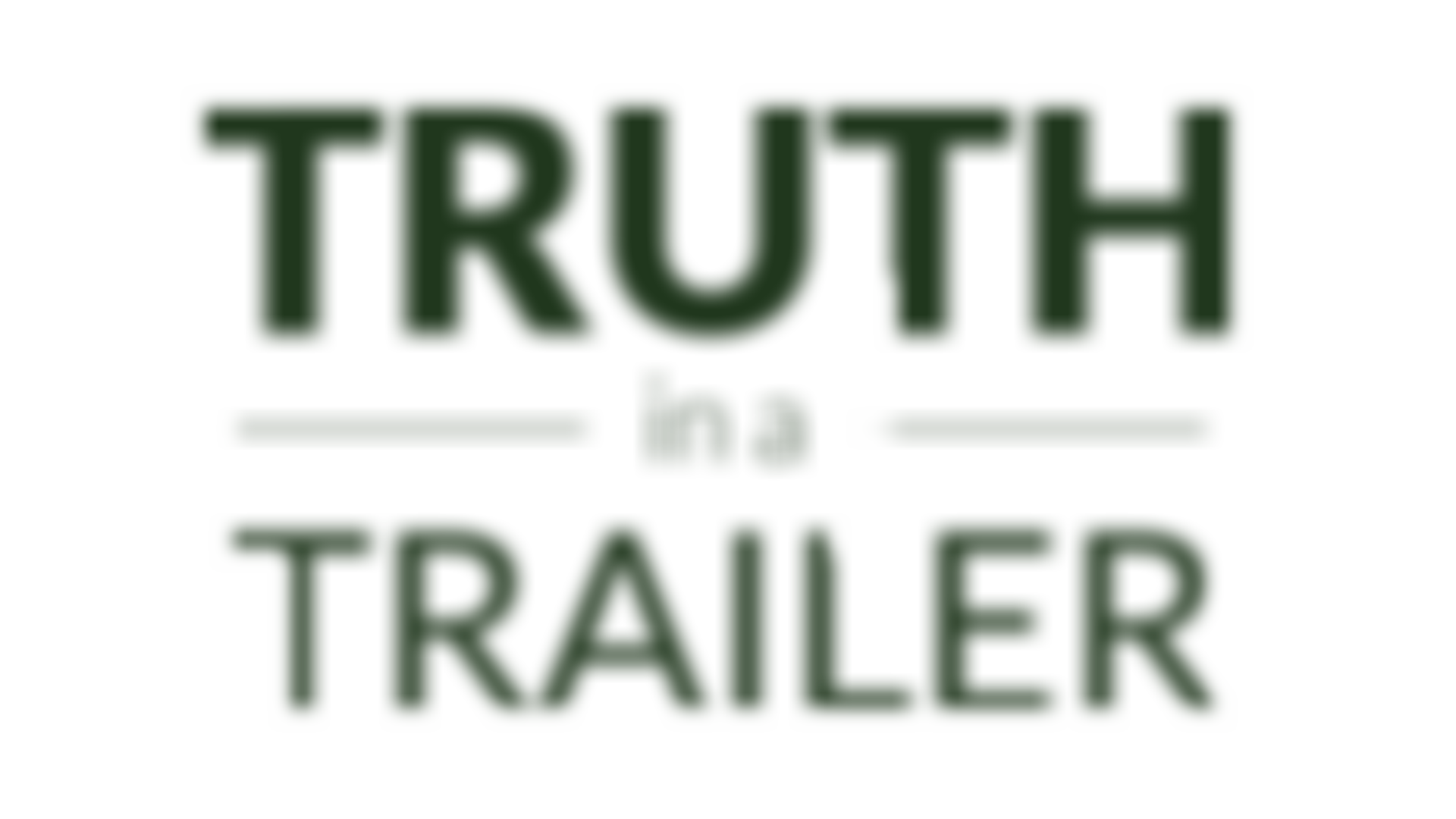 Truth In A Trailer | Charici